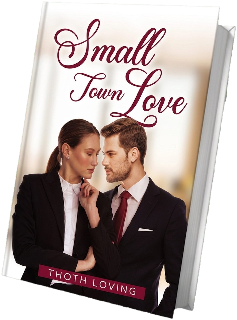 Small Town Love book cover by Thoth Loving — a couple in elegant business attire sharing a tender glance